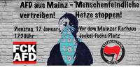 [Mz] 17.01 - AfD aus Mainz vertreiben! Menschenfeindliche Hetze stoppen!