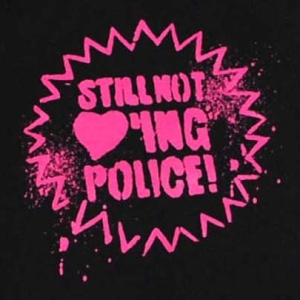 Still-not-loving-police