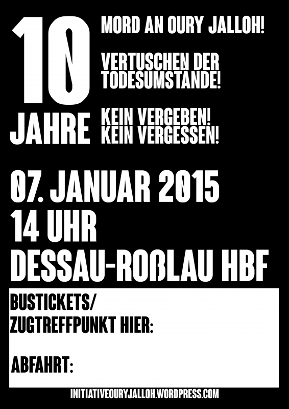 [DESSAU] Bundesweite Demonstration am 07.01.2015 - 10 Jahre Mord an Oury Jalloh 2