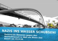 Nazis ins Wasser schubsen! Gegen den Naziaufmarsch am 24.09.2016 in Weil am Rhein
