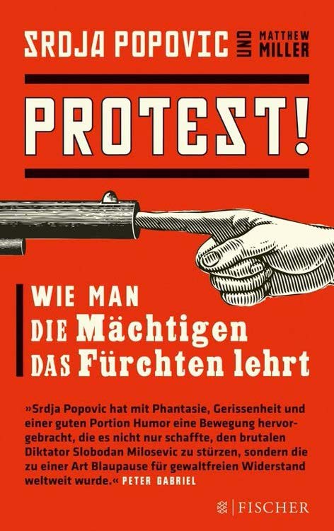 Protest! Wie man die Mächtigen das Fürchten lehrt