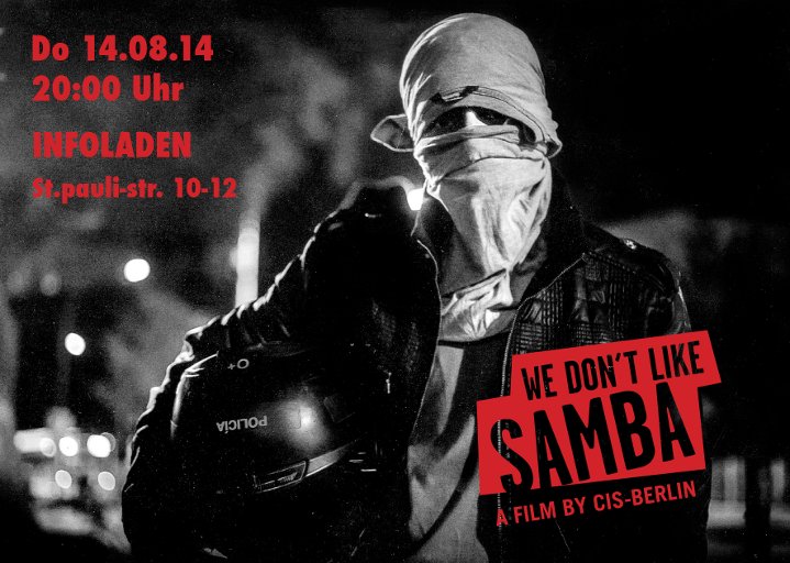 Plakat zur Veranstaltung "We don't like Samba!" am 14.08.2014 im Infoladen Bremen