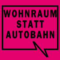 Wohnraum statt Autobahn!