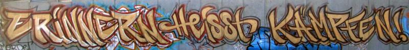 Erinnern heisst kämpfen - Graffiti