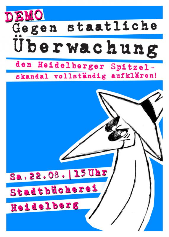 Flyer "Demo gegen staatliche Überwachung den Heidelberger Spitzelskandal vollständig aufklären!"