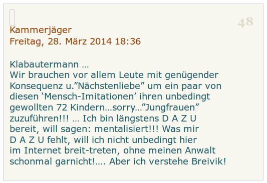 "(...) ich verstehe Breivik!" – Morddrohungen von Federico Götz alias "Kammerjäger" am 28.03.2014 auf dem "Michael Mannheimer"-Blog