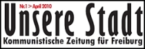 Unsere Stadt - Kommunistische Zeitung für Freiburg
