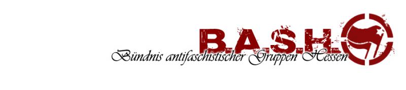 BASH - Bündnis antifaschistischer Gruppen Hessen