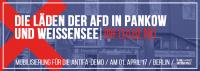 Infoveranstaltung zu Treffpunkten der AfD in Pankow und Weißensee | 27.3.2017, im JUP Pankow