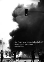 Broschüre: "Die Feuerrose ist zurückgekehrt!" - Der Kampf um die Straßen von Barcelona