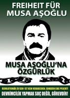 Freiheit für Musa Aşoğlu 