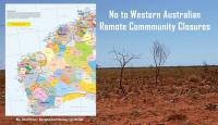 No to Western Australian Remote Community Closures