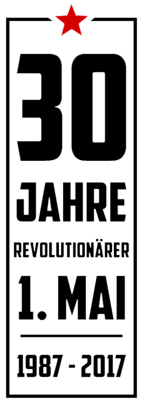 30 Jahre Revolutionäre 1. Mai Demo Berlin