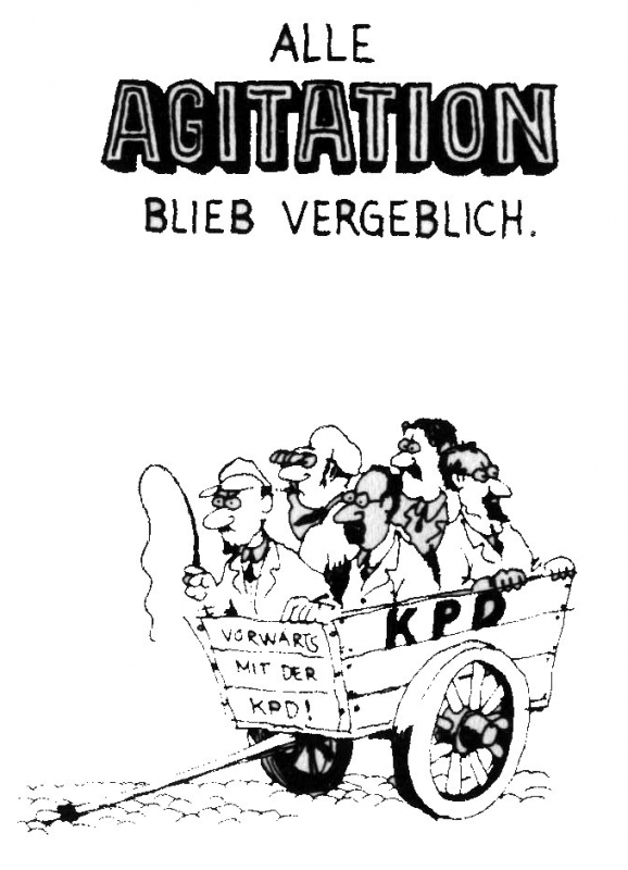 Alle Agitation blieb vergeblich – Seyfried zur KPD