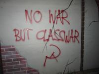 "No War But Classwar"