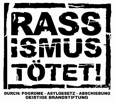 Rassismus tötet!