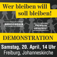 Banner für die Demonstration gegen Abschiebungen am 20. April 2013 in Freiburg