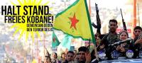 Halt Stand freies Kobanê! Gemeinsam gegen den Terror des IS!