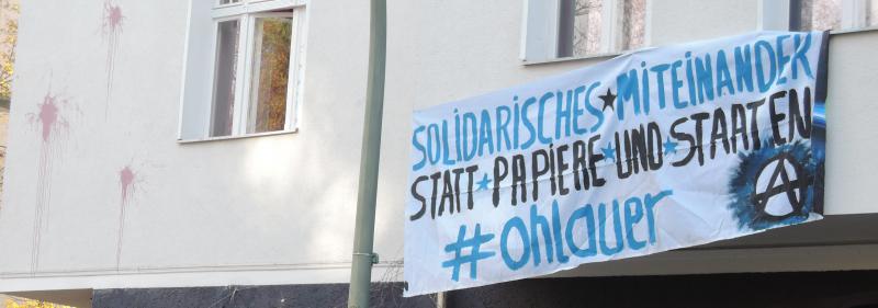 Solidarisches Miteinander statt Papiere und Staaten #Ohlauer