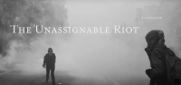 The unassignable riot