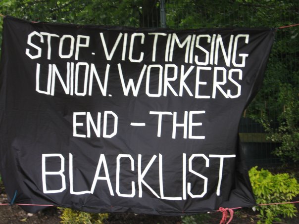 Stop Victimising Union Workers - End the Blacklist