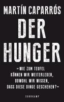 Cover: Der Hunger - Martin Caparros