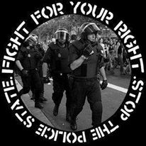 Fight for your right - Stop the police state
