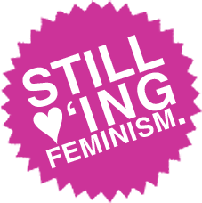 Still loving feminism