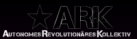ARK - Autonomes Revolutionäres Kollektiv