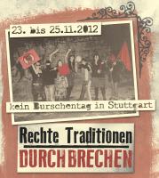 Rechte Traditionen durchbrechen! Kein Burschentag in Stuttgart!