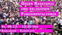 Gegen Rassismus und religiösen Fundamentalismus Demo Karlsruhe
