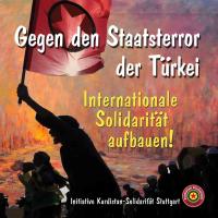 Gegen den Staatsterror der Türkei- Internationale Solidarität aufbauen!