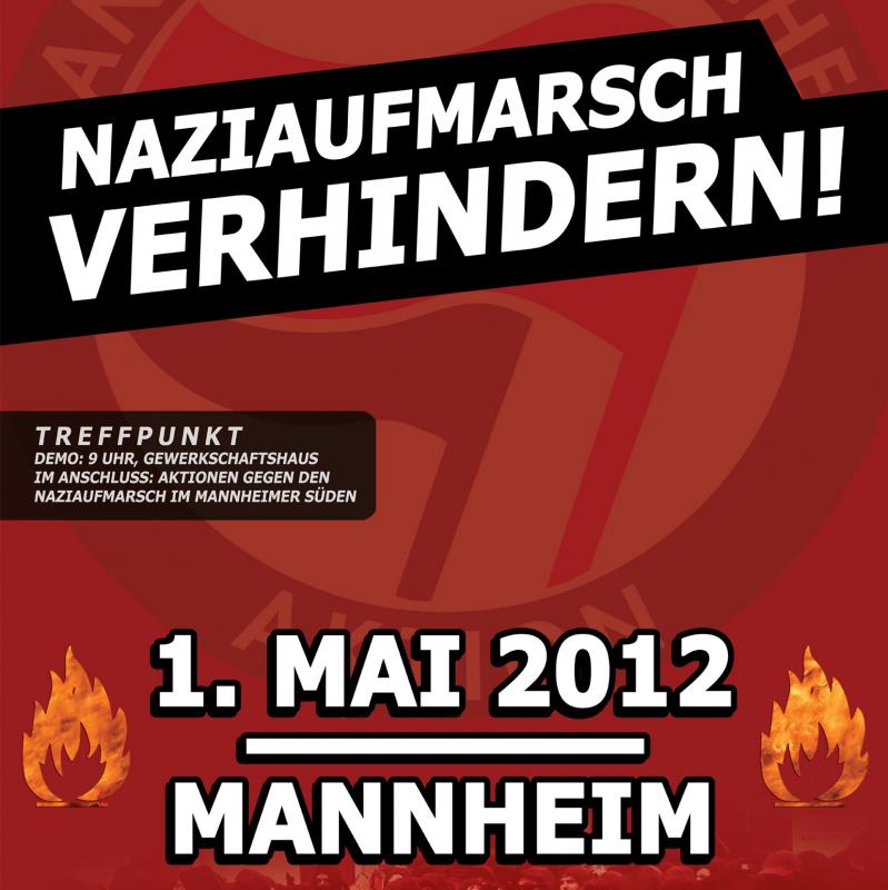Naziaufmarsch am 1. Mai 2012 in Mannheim verhindern!