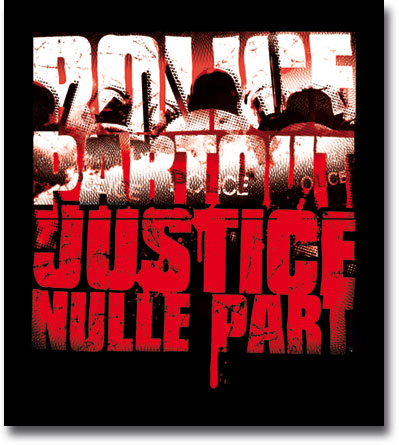 police.par.tout_justice.nulle.part