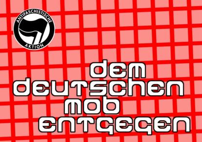 dem.deutschen.Mob_.entgegen