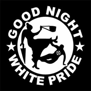 Good Night White Pride