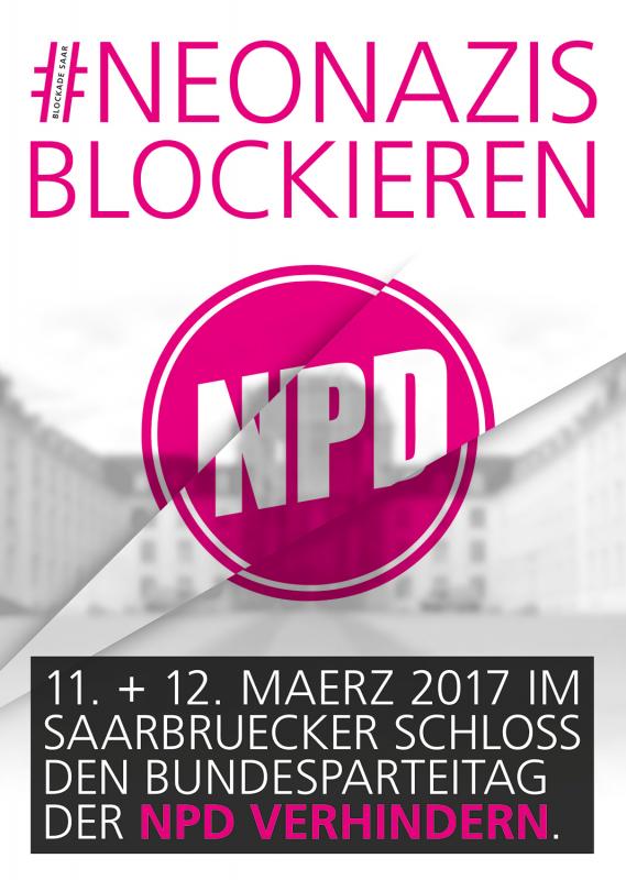 #NEONAZIS BLOCKIEREN am 11. + 12. März 2017 im Saarbrücker Schloss
