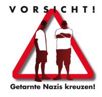 Vorsicht_getarnte_Nazis_kreuzen