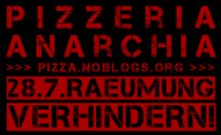 RÄUMUNG der Pizzeria Anarchia in Wien am 28.07.2014 VERHINDERN!