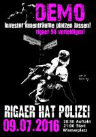 Demo am 9.07. Rigaer 94 verteidigen!Investor*innenträume platzen lassen!