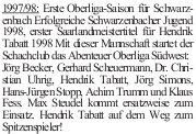 1997/98, Schwarzenbach: Max Steudel kommt ersatzweise bei einer Schachpartie zum Einsatz